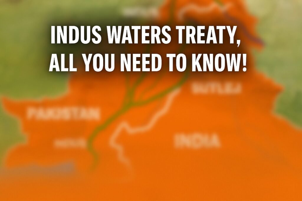 Indus Waters Treaty, 1960: The Definitive Guide to This Crucial Water Agreement